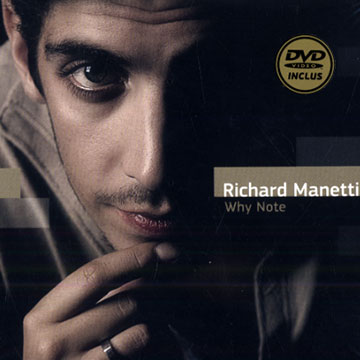 Why not,Richard Manetti