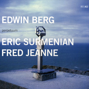 Perpetuum,Edwin Berg , Fr�d�ric Jeanne , Eric Surm�nian
