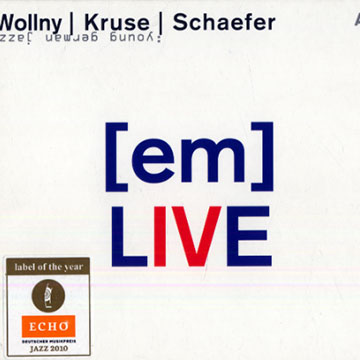 EM live,Eva Kruse , Eric Schaefer , Michael Wollny