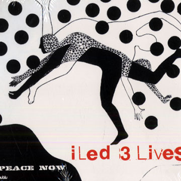 Peace now,  Iled 3 Lives