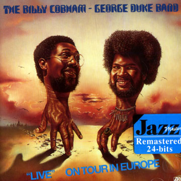 live on tour in Europe,Billy Cobham , George Duke
