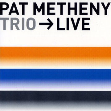 Trio Live,Pat Metheny