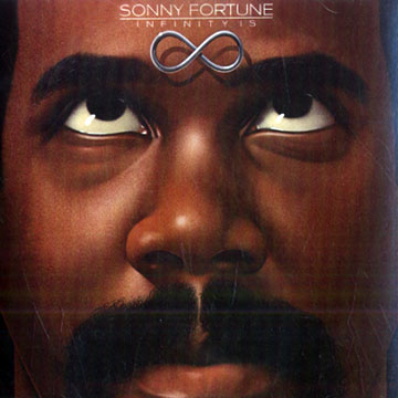 Infinity is,Sonny Fortune