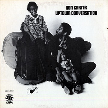 Uptown Conversation,Ron Carter