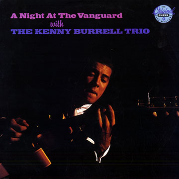 A night at the vanguard with,Kenny Burrell