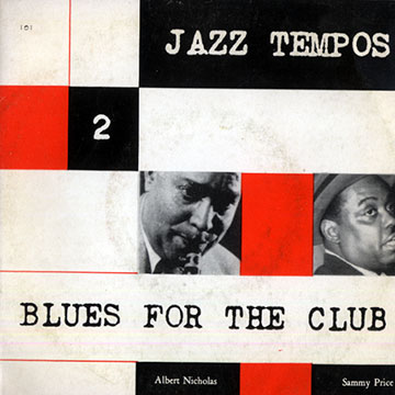Blues for the club,Albert Nicholas , Sammy Price