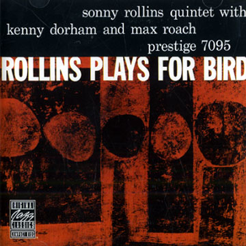 Rollins plays for Bird,Sonny Rollins