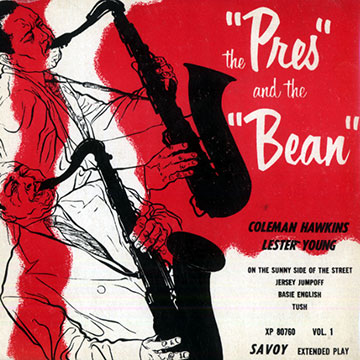 The pres and the bean vol.1,Coleman Hawkins , Lester Young