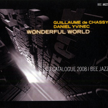 Wonderful world,Guillaume De Chassy