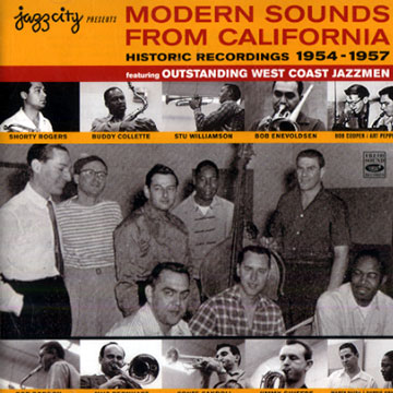Modern Sounds from California 1954-1957,Milt Bernhardt , Conte Candoli , Buddy Collette , Bob Cooper , Curtis Counce , Bob Enevoldsen , Jimmy Giuffre , Bob Gordon , Art Pepper , Shorty Rogers , Stu Williamson
