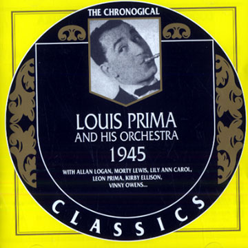 Louis Prima and his Orchestra 1945,Louis Prima