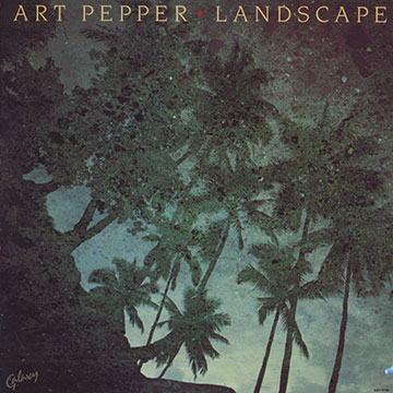Landscape,Art Pepper