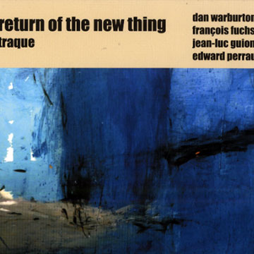 Traque,Fran�ois Fuchs , Jean-luc Guionnet , Edward Perraud , Dan Warburton