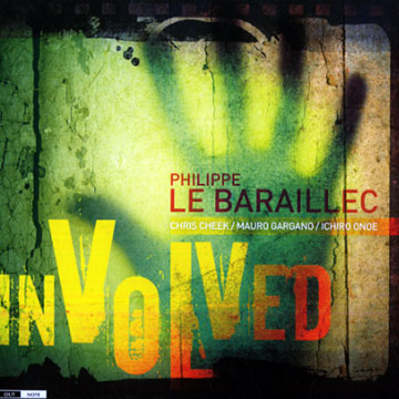 Involved,Philippe Le Baraillec