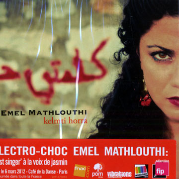 Kelmti horra,Emel Mathlouthi