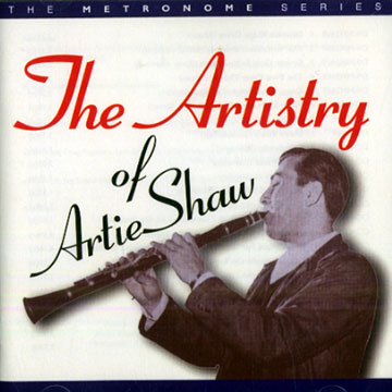 The artistry of Artie Shaw,Artie Shaw