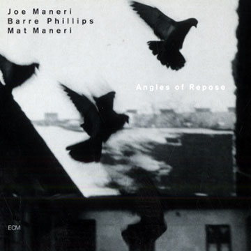 Angles of repose,Joe Maneri , Mat Maneri , Barre Phillips