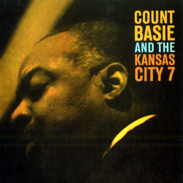 Count Basie and the Kansas City 7,Count Basie
