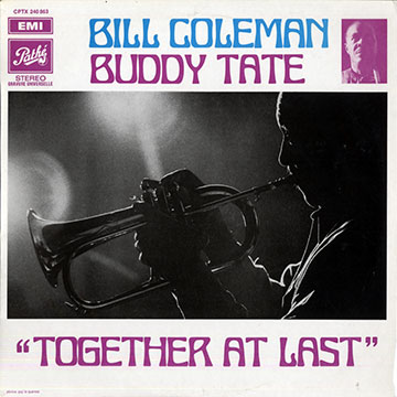 Together at last,Bill Coleman , Buddy Tate
