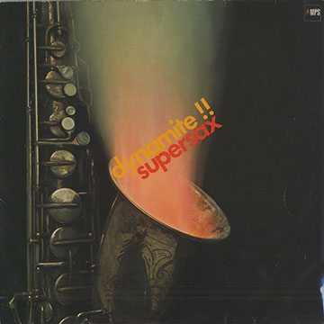 Dynamite, Supersax