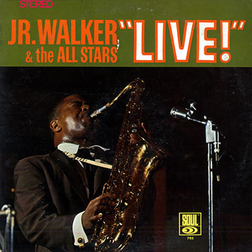 Jr. Walker & the all stars live,JR Walker