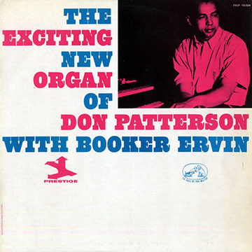 The exciting new organ of  Don Patterson,Don Patterson