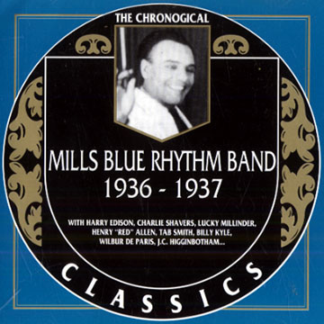 Mills Blue Rhythm Band 1936-1937,Lucky Millinder ,  The Mills Blue Rhythm Band