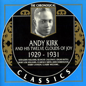 Andy Kirk and his twelve clouds of Joy 1929-1931,Andy Kirk
