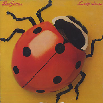 Lucky seven,Bob James