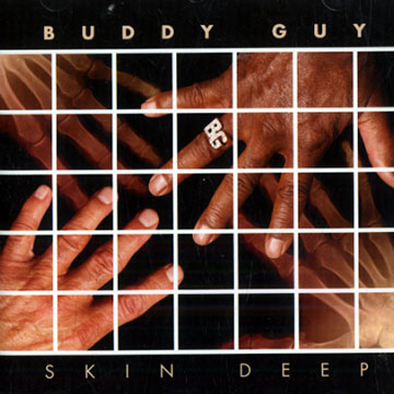 SKin deep,Buddy Guy