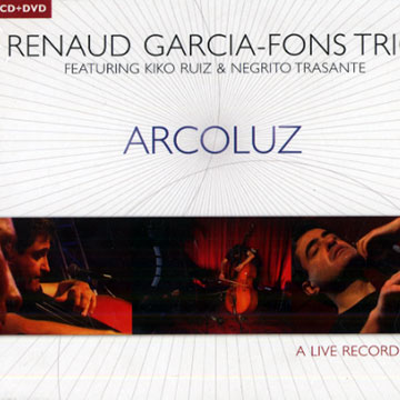 Arcoluz,Renaud Garcia-Fons
