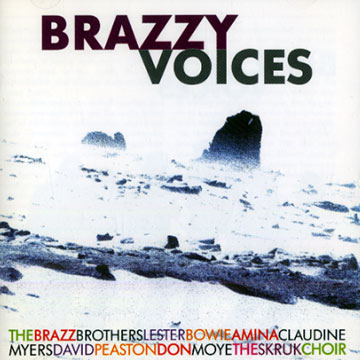 Brazzy voices,Lester Bowie , Egil Johansen , Don Moye , Amina Claudine Myers , David Peaston