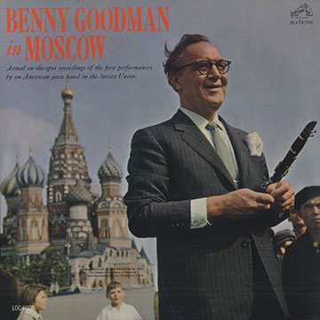 Benny Goodman in Moscow,Benny Goodman
