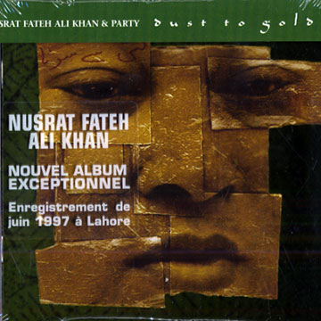 Dust to gold,Nusrat Fateh Ali Khan