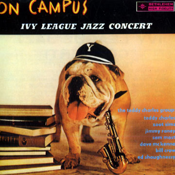 On campus ! Ivy league jazz concert,Teddy Charles