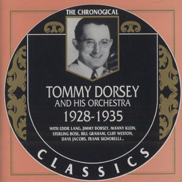 Tommy Dorsey and his Orchestra 1928- 1935,Tommy Dorsey