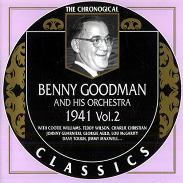 Benny Goodman and his orchestra 1941 vol.2,Benny Goodman