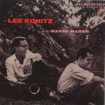 With Warne Marsh,Lee Konitz , Warne Marsh