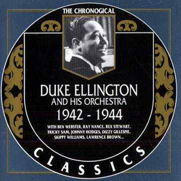Duke Ellington and his Orchestra 1942- 1944,Duke Ellington