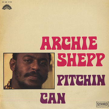 Pitchin can,Archie Shepp