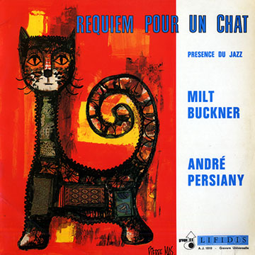Requiem pour un chat,Milt Buckner , Andre Persiany