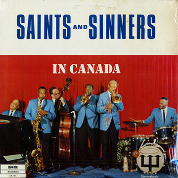 Saint and Sinners in Canada, The Saints & Sinners