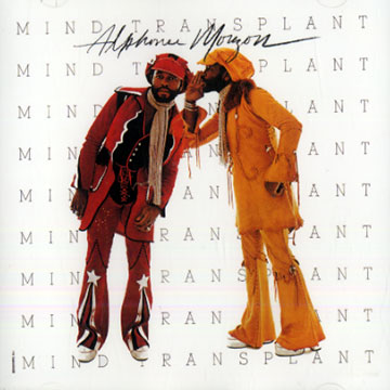 Mind transplant,Alphonse Mouzon