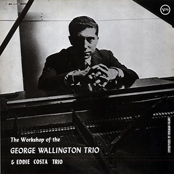 The workshop of the George Wallington trio,George Wallington