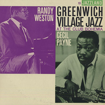 Greenwich village jazz,Cecil Payne , Randy Weston