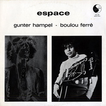 Espace,Boulou Ferr , Gunter Hampel