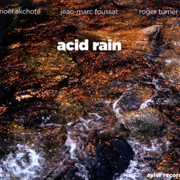 acid rain,No�l Akchot� , Jean-Marc Foussat , Roger Turner