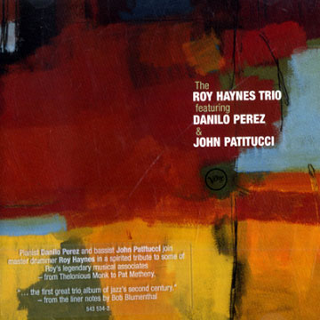 The Roy Haynes trio,Roy Haynes , John Patitucci , Danilo Perez