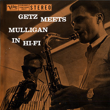 Getz Meets Mulligan in Hi-Fi,Stan Getz , Gerry Mulligan