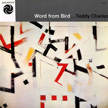 Word from Bird,Teddy Charles
